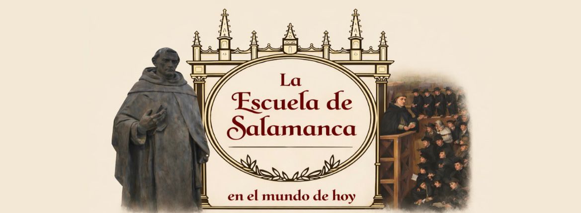 Escuela de Salamanca en el mundo de hoy II